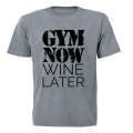 Gym Now. Wine Later - Adults - T-Shirt