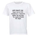 Happy Fathers Day From The Kid - Adults - T-Shirt