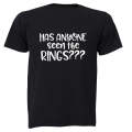 Has Anyone Seen The Rings - Wedding - Adults - T-Shirt