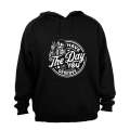 Have The Day You Deserve - Skeleton - Hoodie