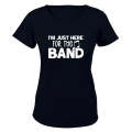 Here For The Band - Ladies - T-Shirt