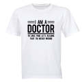 I'm A Doctor - Adults - T-Shirt
