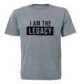 I am the Legacy - Adults - T-Shirt