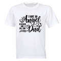 I Have An Angel - DAD - Adults - T-Shirt