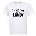 Just Here For The Candy - Halloween - Adults - T-Shirt