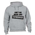 Like Fatherhood - Hoodie
