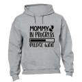 Mommy in Progress - Hoodie