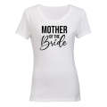 Mother of The Bride - Ladies - T-Shirt
