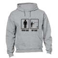 My Dad - Fishing - Hoodie