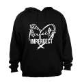 Perfectly Imperfect - Hoodie