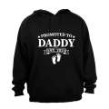 Promoted to Daddy - EST 2023 - Hoodie
