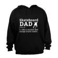 Skateboard Dad Definition - Hoodie