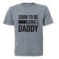 Soon To Be Daddy - Adults - T-Shirt