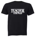 Teacher Things - Adults - T-Shirt