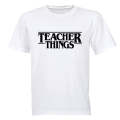 Teacher Things - Adults - T-Shirt