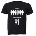 Today. Tomorrow. Groom - Adults - T-Shirt