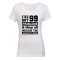 99 Problems - Assault Gym Bike - Ladies - T-Shirt