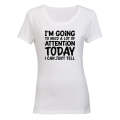 A Lot Of ATTENTION - Ladies - T-Shirt