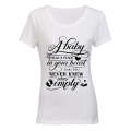 A Baby Fills a Place in your Heart.. - Ladies - T-Shirt