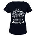 A Baby Fills a Place in your Heart.. - Ladies - T-Shirt