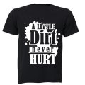 A Little Dirt Never Hurt - Kids T-Shirt