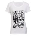 A Mother is like a Flower - Beautiful and Unique - Ladies - T-Shirt