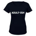 Adult-ish - Ladies - T-Shirt