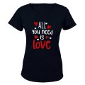 All You Need is Love - Valentine inspired - Ladies - T-Shirt