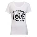 All You Need is Love... and a Dog! - Ladies - T-Shirt