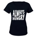 Always Hungry - Ladies - T-Shirt