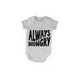 Always Hungry - Baby Grow