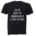 Ask Me About My Granddaughter - Adults - T-Shirt