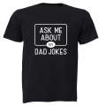 Ask Me About My Dad Jokes - Adults - T-Shirt