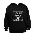 Ask Me About My Dad Jokes - Hoodie
