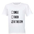 Single - Taken - At The GYM - Adults - T-Shirt