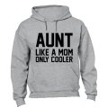 AUNT - Like a Mom - Hoodie