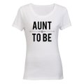 Aunt To Be! - Ladies - T-Shirt