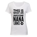 Awesome Nana Looks Like - Ladies - T-Shirt