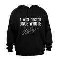 A Wise Doctor Once Wrote - Hoodie