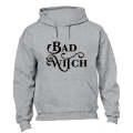 Bad Witch - Halloween - Hoodie