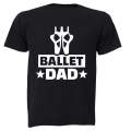 Ballet Dad - Adults - T-Shirt