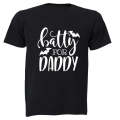 Batty for Daddy - Halloween - Kids T-Shirt