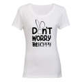 Don't Worry, Be Hoppy - Easter - Ladies - T-Shirt