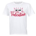 Be My Valentine - Adults - T-Shirt