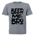 Beer Me Bro - Adults - T-Shirt