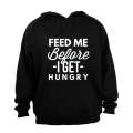 Before I Get Hungry - Hoodie