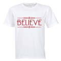 Believe!! - Adults - T-Shirt