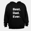 Best. Dad. Ever. - Hoodie