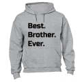 Best. Brother. Ever. - Hoodie