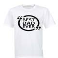 Best Dad Ever - Comment Design - Adults - T-Shirt